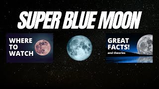 Super Blue Moon 2023 When where and how to watch this rare celestial event [upl. by Francoise]