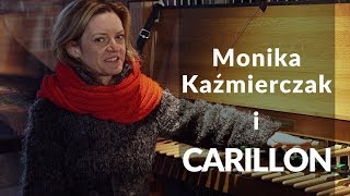 Monika Kaźmierczak i carillon [upl. by Ymorej]