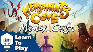 Merchants Cove Master Craft  Learn To Play [upl. by Erina946]