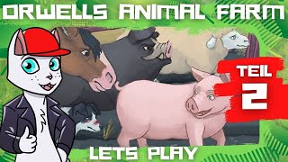 Orwells Animal Farm 🐷  Gemeinsam schaffen wir es 💪🏼 002 [upl. by Dion464]