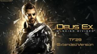 Deus Ex Mankind Divided OST Soundtrack  TF29 Extended Version [upl. by Freiman]