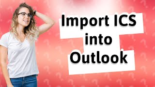 How do I import ICS into Outlook for Mac [upl. by Daahsar]