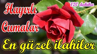 🌹En Güzel Yeni İlahiler🌹Karışık İlahiler🌹Cuma Günü Dinlenecek İlahiler🌹Yeni İlahi Dinle 2030🌹 [upl. by Acisej]