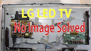 How to Repair LG LED TV No Image Problem [upl. by Vachil493]