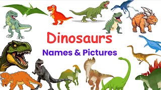 Famous Dinosaur Names in English with pictures  Pronounce Dinosaur Names  Vocabulary of Dinosaurs [upl. by Kiele201]