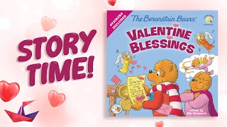 ⛸️💝The Berenstain Bears Valentine Blessings  Read Aloud Story Time Book for Kids [upl. by Nodarb]