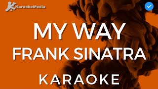 Frank Sinatra  My Way Karaoke  Instrumental with lyrics [upl. by Aieki]