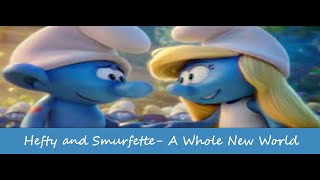 Hefty and Smurfette A Whole New World [upl. by Langsdon801]