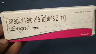 Emgra Tablet  Estradiol Valerate Tablets 2 mg  Emgra Tablet Uses Side effects Benefits Dosage [upl. by Kcirrek]