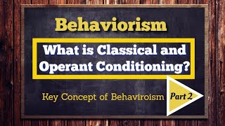 What is Classical and Operant conditioning Behaviorism part 2BF skinnerIvan pavlov [upl. by Nailuj112]