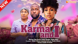 KARMA AND I  RAY EMODI EBUBE NWAGBO STELLA UDEZE AKEEM OGARA 2023 EXCLUSIVE NOLLYWOD MOVIE [upl. by Dam]