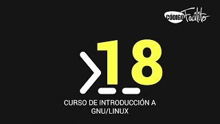 18 Curso de introducción a GNULinux  Shell Scripting Básico [upl. by Ancel878]