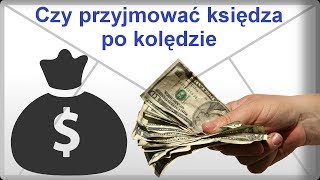 Czy wpuszczać księdza do domu po kolędzie [upl. by Annaid]