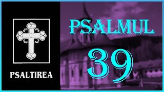 Psalmul 39 [upl. by Rodgers897]