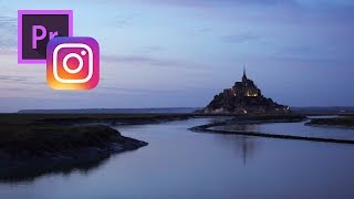 How to Edit for INSTAGRAM in Adobe Premiere Pro [upl. by Eglantine]