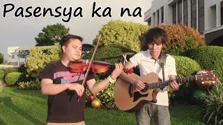 Pasensya ka na  Silent Sanctuary fingerstyle guitar and violin cover [upl. by Benito705]