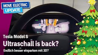 Tesla Model S 3DEinparkhilfe nach dem Holiday Update  Fast wie  äh Ultraschall [upl. by Cynde]