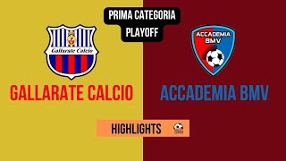 HIGHLIGHTS Prima categoria play off III turno 20222023  Gallarate Calcio  Accademia BMV [upl. by Nrol]