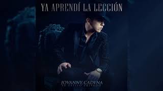 Jovanny Cadena Y Su Estilo Privado  El Final de Nuestra Historia Official Audio [upl. by Notslar]