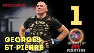 No 1 Georges StPierre  The 30 Greatest UFC Fighters of All Time [upl. by Hui]