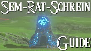 ZELDA BREATH OF THE WILD  SemRatSchrein  Guide [upl. by Ansel978]