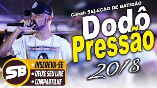 DODO PRESSÃƒO 2018 AS MELHORES ANTIGAS  TRATOR DA BREGADEIRA [upl. by Leatri331]