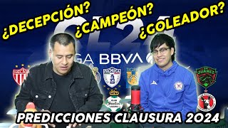 PREDICCIONES CLAUSURA 2024 LIGA MX ¿Campeón ¿Sotanero ¿Goleador [upl. by Nestor]