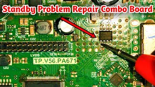 How To Repair Standby Problem 24 Inch LED TV Motherboard Model  TPV56PA671 [upl. by Ferriter]