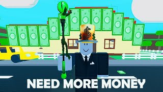 NEED MORE MONEY  ROBLOX FULL GAMEPLAY [upl. by Yasmar]