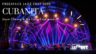 Cubanita  Joyce Cheung amp the Latin Experience Freespace Jazz Fest 2022 [upl. by Atikan968]