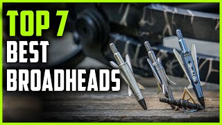 Best Broadheads  Top 7 Broadheads for Crossbow [upl. by Relyc]