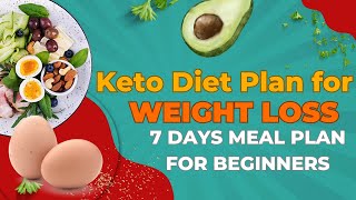 Keto diet plan for weight loss for beginners  7 day meal plan to kick start [upl. by Asiil780]