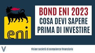 Bond ENI 2023 Tutto Ciò Che Devi Sapere Prima Di Investire [upl. by Dara]