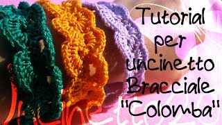 Tutorial uncinetto  Bracciale quotColombaquot [upl. by Ueih]