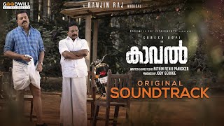 KAAVAL OST Jukebox  Suresh Gopi  Ranjin Raj  Renji Panicker  Nithin Renji Panicker  Joby George [upl. by Ahsiekram]