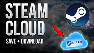 How to Save amp Download from Steam Cloud  2023 [upl. by Fair]