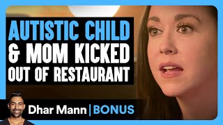 AUTISTIC CHILD amp Mom KICKED OUT Of Restaurant  Dhar Mann Bonus [upl. by Anibur]