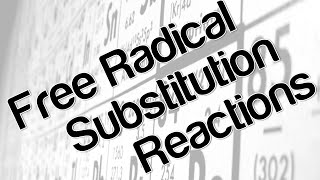 Free radical substitution reactions [upl. by Spenser]