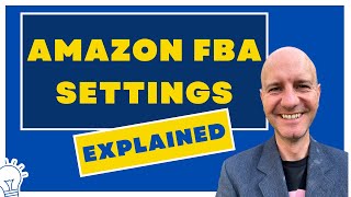 How to use Fulfilled by Amazon FBA Settings Tutorial [upl. by Case]