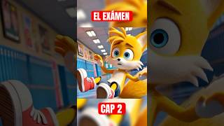 El Examen Cap 2 comedia cuento sonic [upl. by Ive]