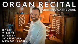 🎵 Organ Recital from Arundel Cathedral  Richard McVeigh Organ Music [upl. by Gnuj]