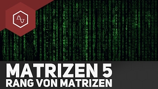 Rang von Matrizen – Matrizen 5 [upl. by Els]