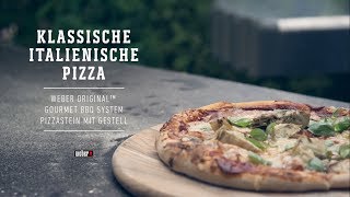 Weber Grill  Grillrezepte  Klassische Italienische Pizza [upl. by Bardo464]