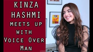 Kinza Hashmi meets up with Voice Over Man  Episode 75 [upl. by Ontina]