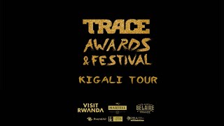 Trace Awards Tour  Kigali [upl. by Atinel]