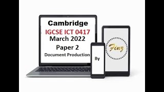 IGCSE ICT 0417 March 2022 P2 Document Production [upl. by Larina]