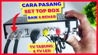 Cara Memasang amp Merakit TV Digital SET TOP BOX DVBTT2 Yang Baik amp Benar Dijamin 100 Berhasil [upl. by Calvin]