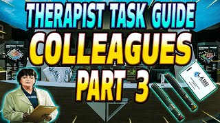 Colleagues Part 3  Therapist Task Guide  Escape From Tarkov [upl. by Acalia]