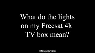 What do the lights on my Freesat 4k TV box mean [upl. by Ailemap]