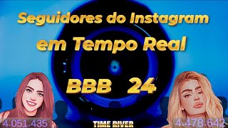 BBB 24  Seguidores do Instagram em Tempo Real encerrada [upl. by Moritz168]